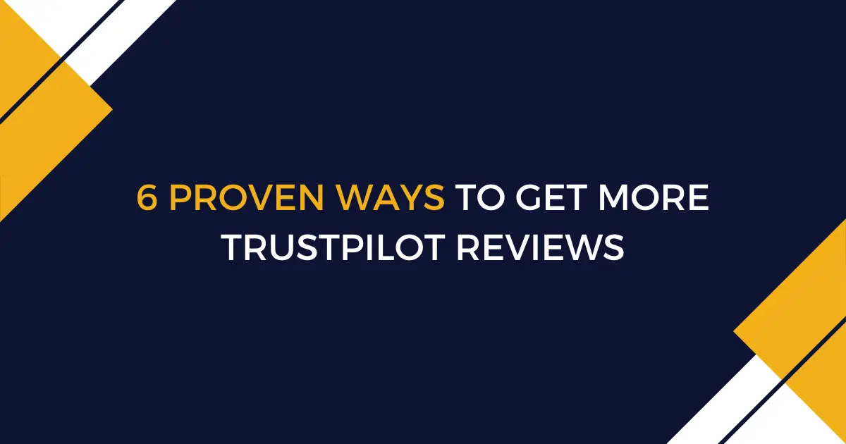 Get more trustpilot reviews